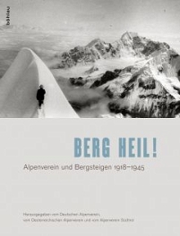© Böhlau Verlag Cover des Buches "Berg Heil! Alpenverein und Bergsteigen 1918-1945. Man sieht einen Bergsteiger auf einer riesigen Schneewächte auf ein Bergmassiv schauen.